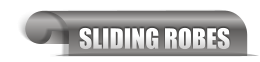 SLIDING ROBES